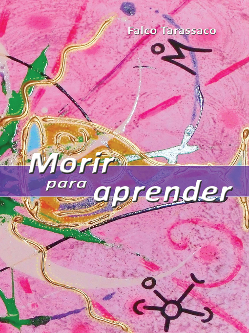 Title details for Morir para aprender by falco tarassaco - Available